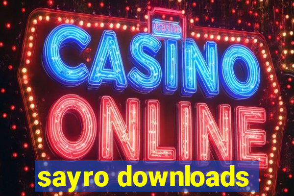 sayro downloads